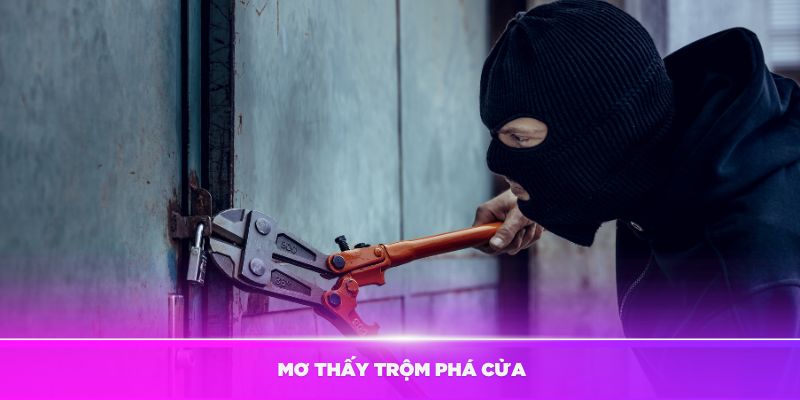 Mơ thấy trộm phá cửa