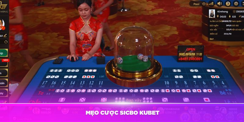 Tìm hiểu các mẹo cược sicbo Kubet hiệu quả nhất